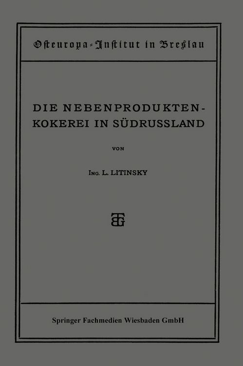 Produktbild: Die Nebenproduktenkokerei in S&uuml;drussland