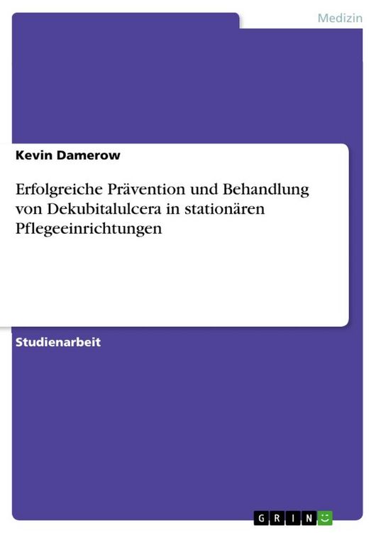 Produktbild: Erfolgreiche Pr&auml;vention und Behandlung von Dekubitalulcera in station&auml;ren Pflegeeinrichtungen