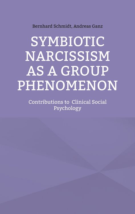 Produktbild: Symbiotic Narcissism as a Group Phenomenon