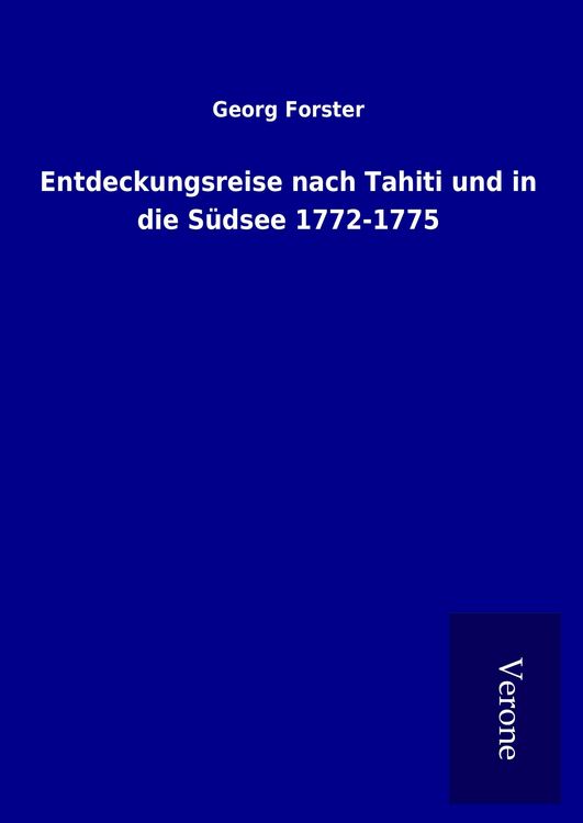Produktbild: Entdeckungsreise nach Tahiti und in die S&uuml;dsee 1772-1775