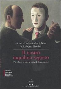 Produktbild: Il nostro inquilino segreto. La coscienza. Psicologia e psicoterapia