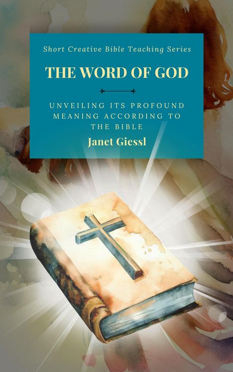Produktbild: The Word of God: Unveiling Its Profound Meaning According to the Bible (Short Creative Bible Teaching Series)