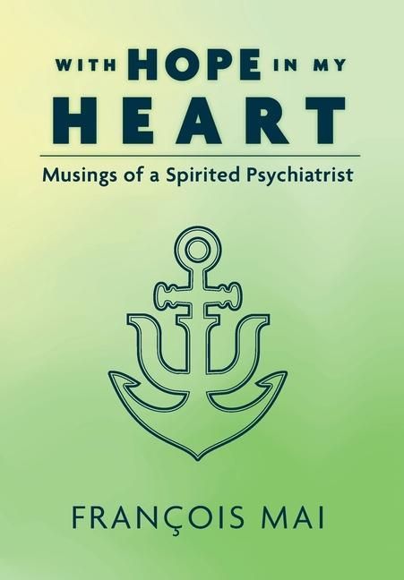 Produktbild: With Hope in My Heart: Musings of a Spirited Psychiatrist