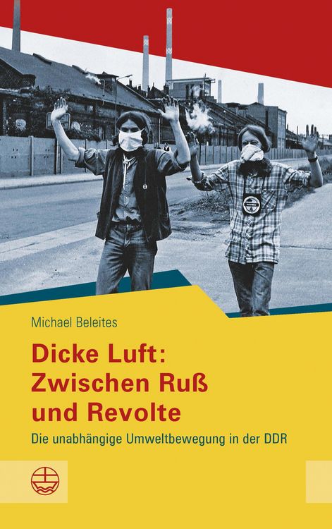 Produktbild: Dicke Luft: Zwischen Ru&szlig; und Revolte
