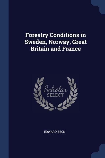 Produktbild: Forestry Conditions in Sweden, Norway, Great Britain and France