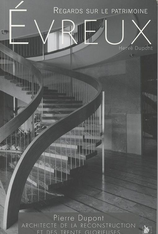 Produktbild: Evreux; Regards sur le Patrimoine; Pierre Dupont, Architecte de la