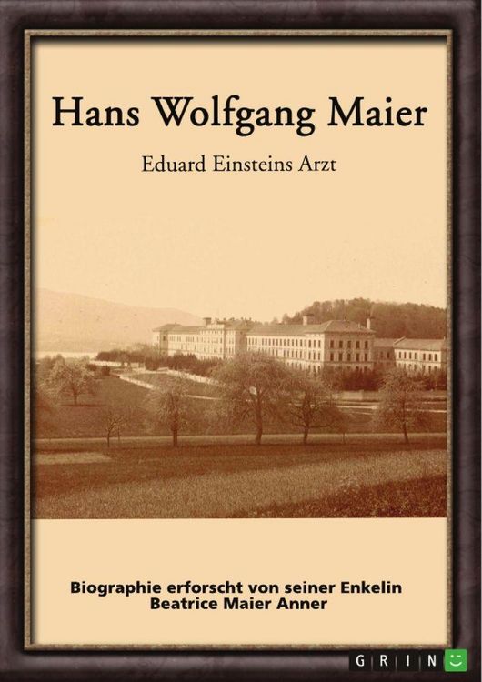 Produktbild: Hans Wolfgang Maier. Eduard Einsteins Arzt