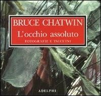 Produktbild: L' occhio assoluto. Fotografie e taccuini