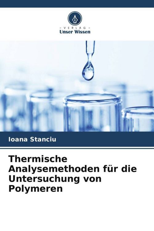 Produktbild: Thermische Analysemethoden f&uuml;r die Untersuchung von Polymeren