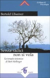 Produktbild: Senza radici non si vola. La terapia sistemica di Bert Hellinger