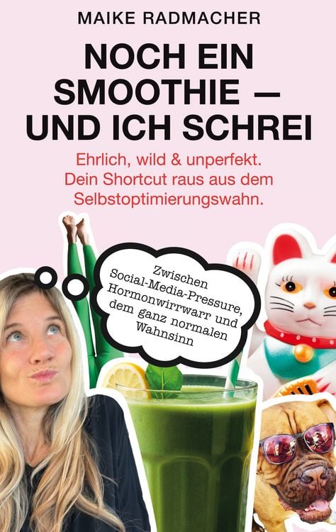 Produktbild: Noch ein Smoothie - und ich schrei.