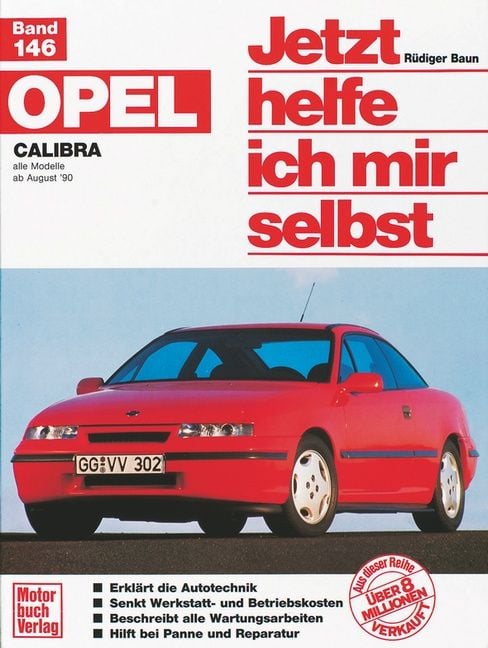 Bild vom Artikel Opel Calibra. Alle Modelle ab 8/1990. Jetzt helfe ich mir selbst vom Autor Dieter Korp