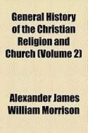 Produktbild: General History of the Christian Religion and Church (Volume 2)