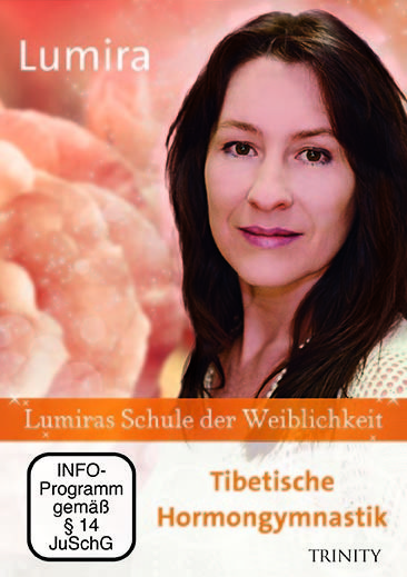 Produktbild: Lumiras Schule der Weiblichkeit: Tibetische Hormongymnastik