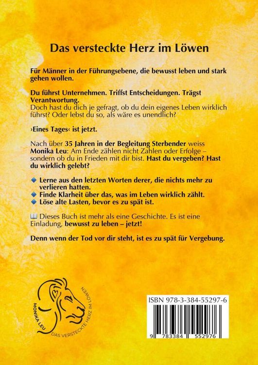 Produktbild: Das versteckte Herz im L&ouml;wen - Wie du lebst, so wirst du sterben | Ein Buch &uuml;ber bewusstes Leben, Vergebung und inneren Frieden.