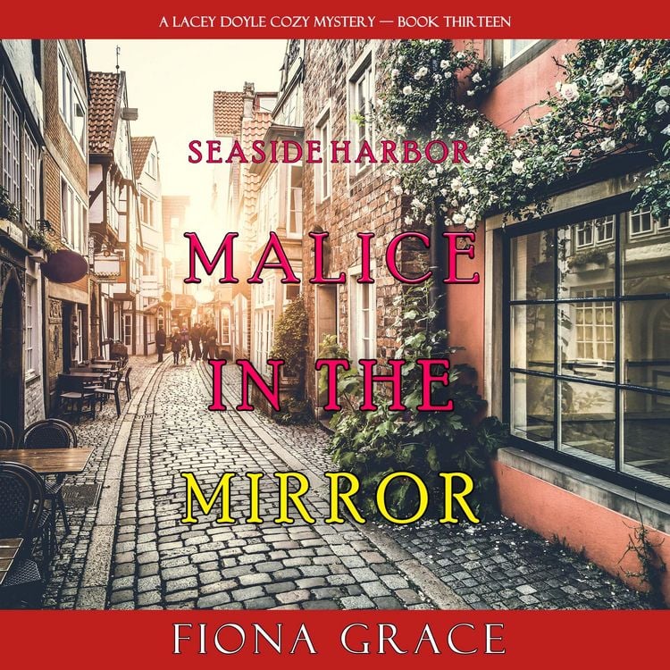 Produktbild: Malice in the Mirror (A Lacey Doyle Cozy Mystery—Book 13)