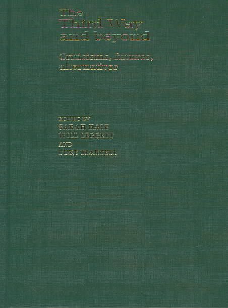 Produktbild: The Third Way and Beyond: Criticisms, Futures and Alternatives