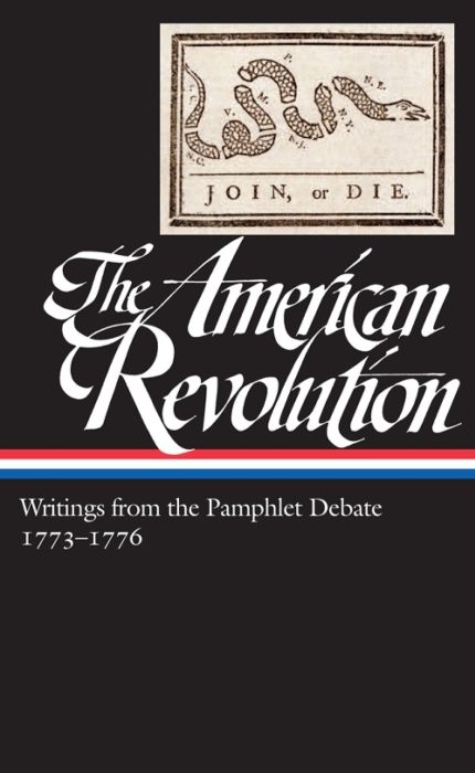 Produktbild: The American Revolution: Writings from the Pamphlet Debate Vol. 2 1773-1776 (Loa #266)