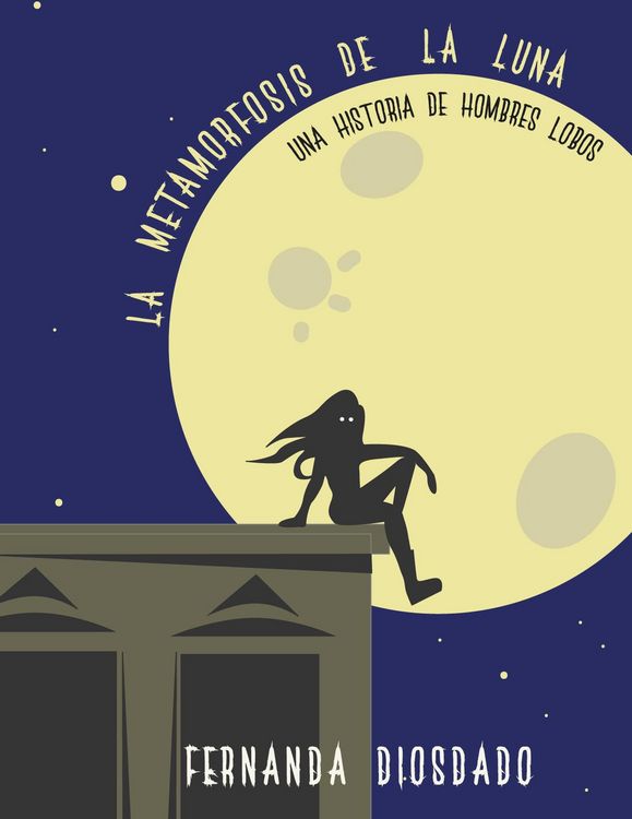 Produktbild: La metamorfosis de la Luna: Una historia de hombres lobo