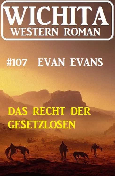 Produktbild: Das Recht der Gesetzlosen: Wichita Western Roman 107