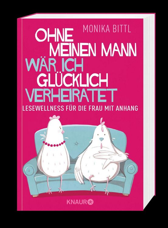 Produktbild: Ohne meinen Mann w&auml;r ich gl&uuml;cklich verheiratet