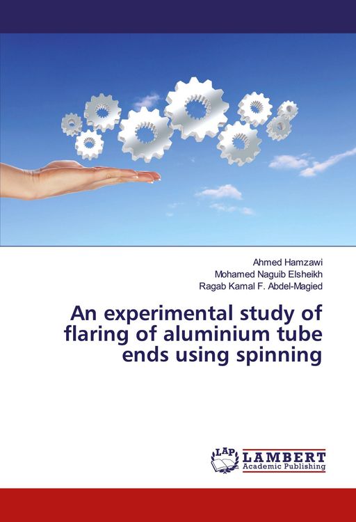 Produktbild: An experimental study of flaring of aluminium tube ends using spinning