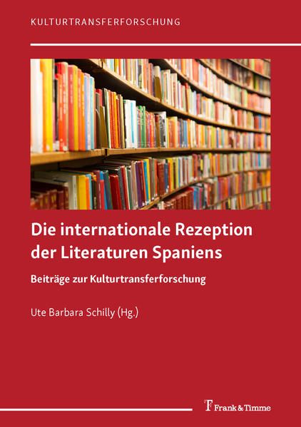 Produktbild: Die internationale Rezeption der Literaturen Spaniens