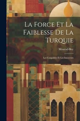 Produktbild: La Force et la Faiblesse de la Turquie