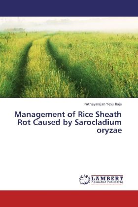 Produktbild: Yesu Raja, I: Management of Rice Sheath Rot Caused by Saroc