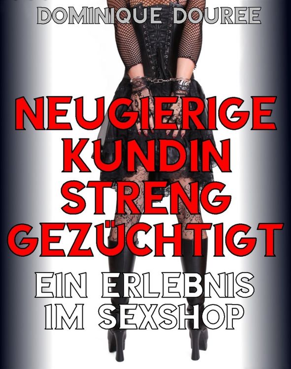 Produktbild: Neugierige Kundin streng gez&uuml;chtigt
