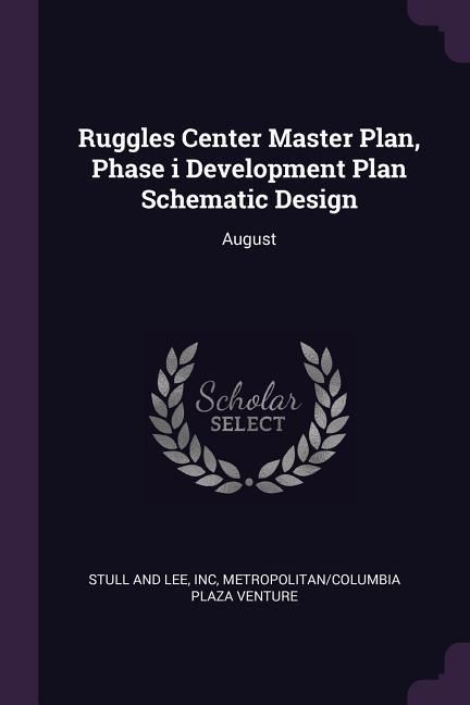 Produktbild: Ruggles Center Master Plan, Phase i Development Plan Schematic Design