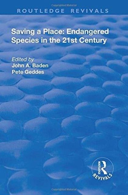 Produktbild: Baden, J: Saving a Place: Endangered Species in the 21st Cen