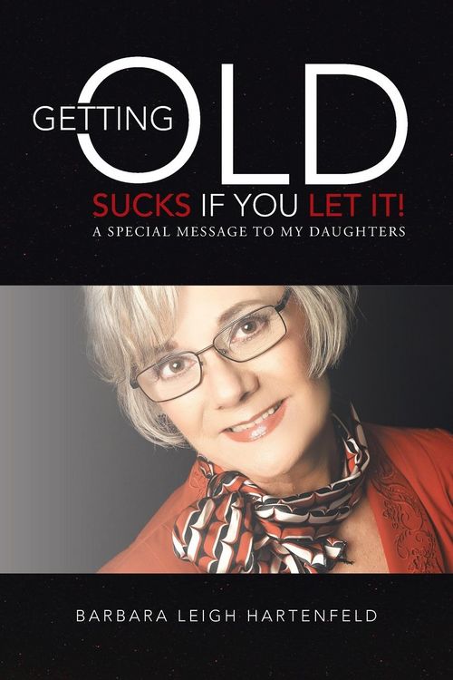 Produktbild: Getting Old Sucks If You Let It!