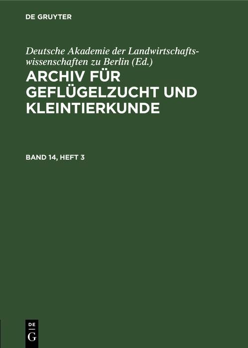 Produktbild: Archiv f&uuml;r Gefl&uuml;gelzucht und Kleintierkunde. Band 14, Heft 3