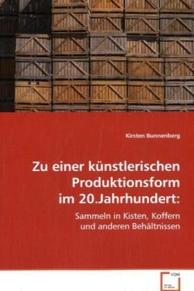 Produktbild: Bunnenberg Kirsten: Zu einer k&uuml;nstlerischen Produktionsform
