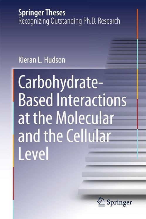 Produktbild: Carbohydrate-Based Interactions at the Molecular and the Cellular Level