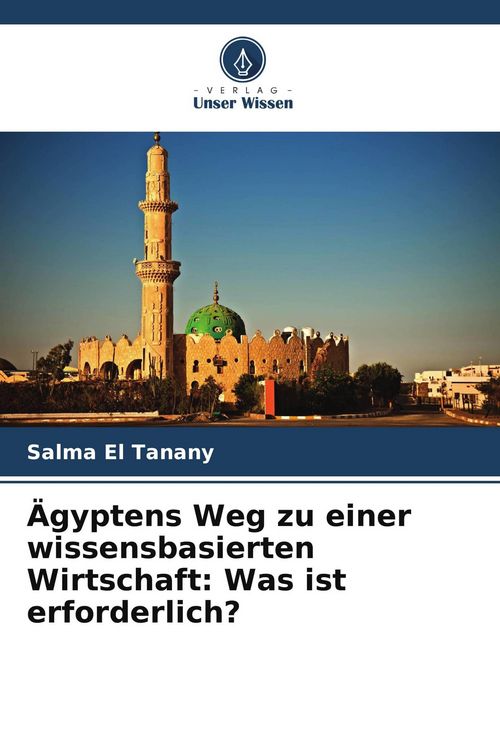 Produktbild: &Auml;gyptens Weg zu einer wissensbasierten Wirtschaft: Was ist erforderlich?
