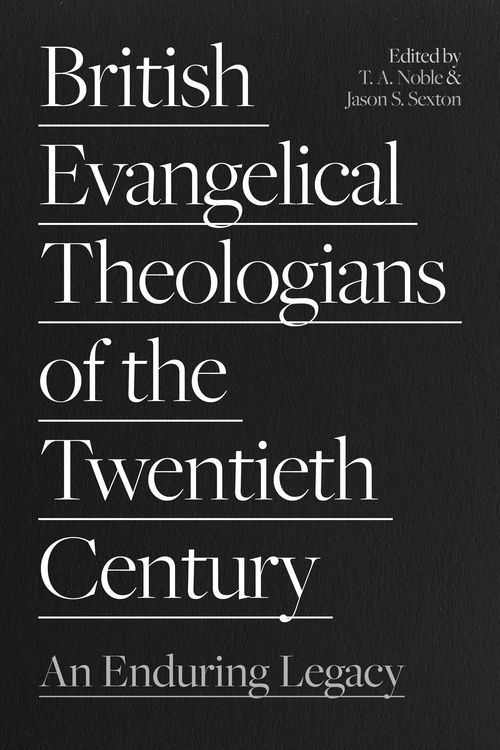 Produktbild: British Evangelical Theologians of the Twentieth Century