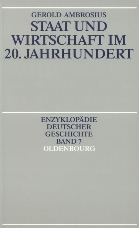 Bild vom Artikel Staat und Wirtschaft im 20. Jahrhundert vom Autor Gerold Ambrosius
