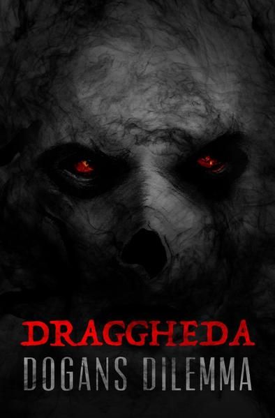 Produktbild: Draggheda / Draggheda - Dogans Dilemma