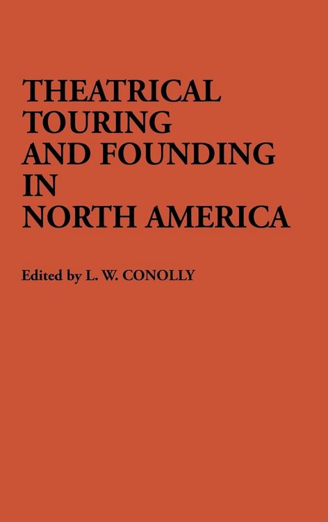 Produktbild: Theatrical Touring and Founding in North America