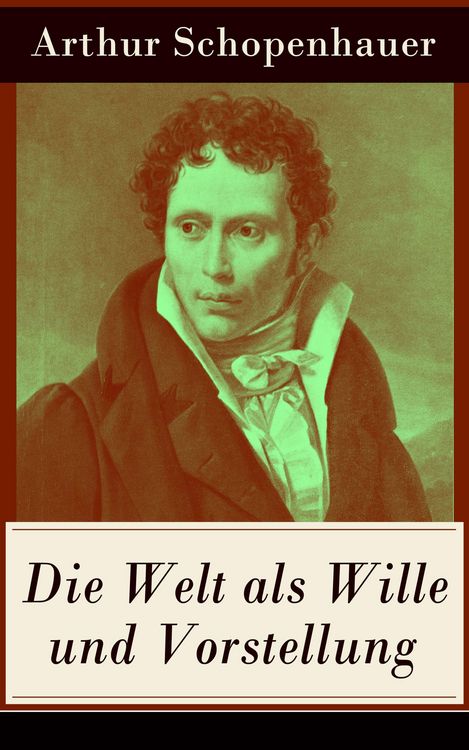 Produktbild: Die Welt als Wille und Vorstellung