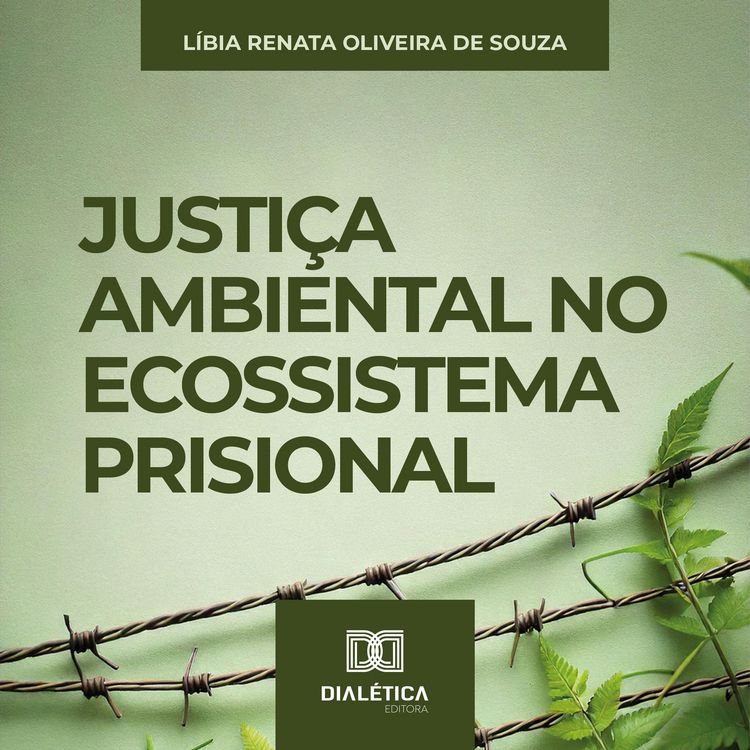 Produktbild: Justi&ccedil;a Ambiental no Ecossistema Prisional