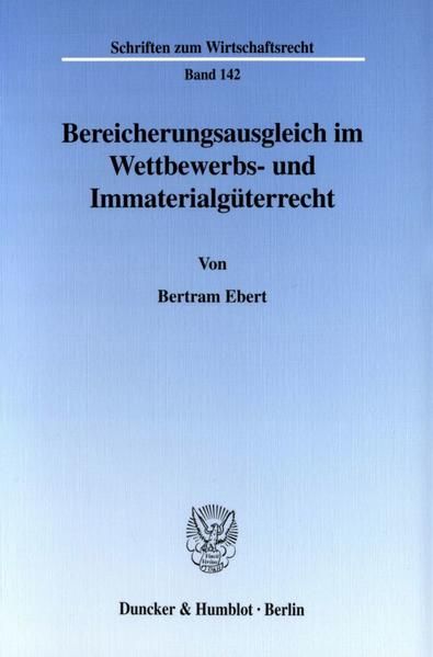 Produktbild: Bereicherungsausgleich im Wettbewerbs- und Immaterialg&uuml;terrecht.