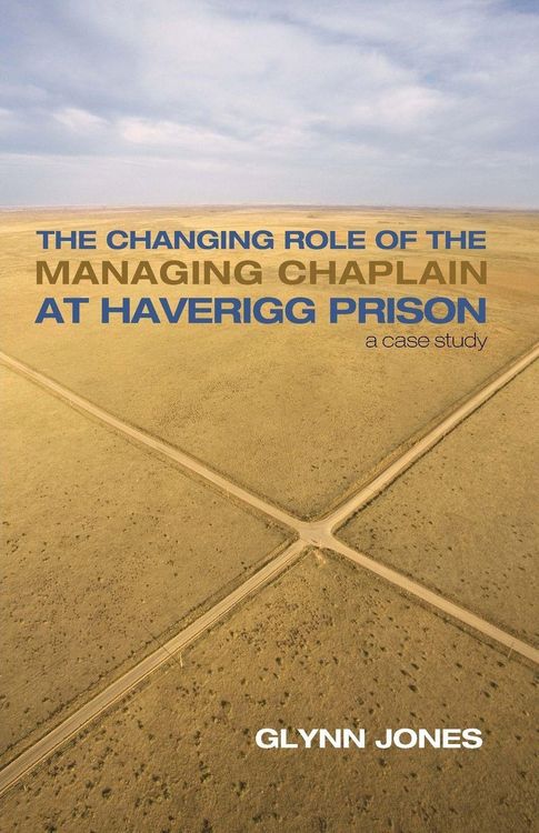 Produktbild: The Changing Role of the Managing Chaplain at Haverigg Prison