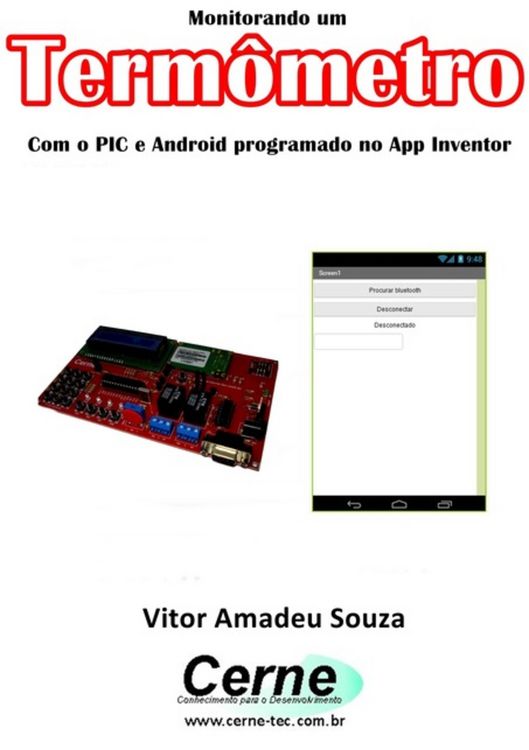 Produktbild: Monitorando Um Term&ocirc;metro Com O Pic E Android Programado No App Inventor
