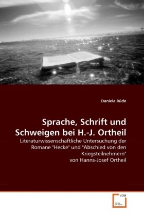 Produktbild: R&uuml;de, D: Sprache, Schrift und Schweigen bei H.-J. Ortheil