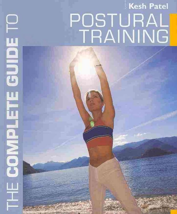 Produktbild: Patel, K: The Complete Guide to Postural Training