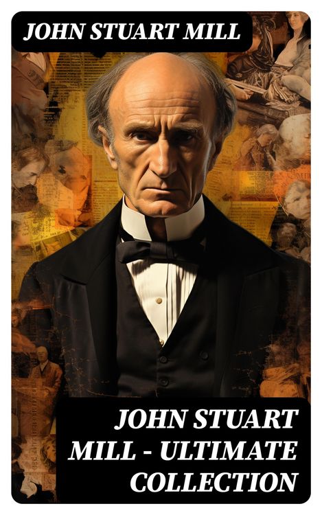 Produktbild: JOHN STUART MILL - Ultimate Collection
