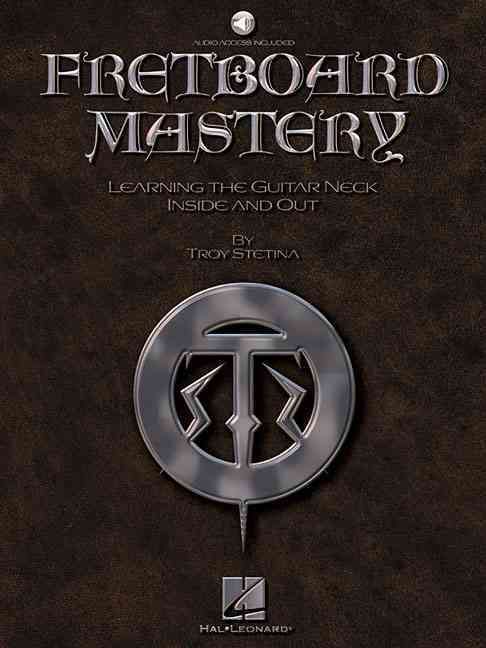Produktbild: Fretboard Mastery Comprehensive Guitar Educational Book with Online Audio Learn Guitar Scales Chords & Improvisation Guitar Method with Tab by Troy Stetina
